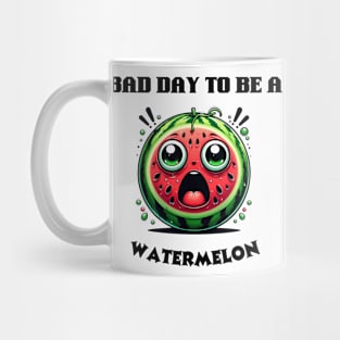 bad day to be a watermelon Mug